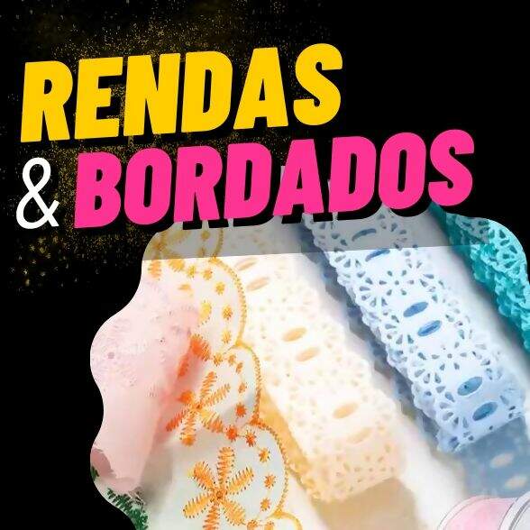Rendas e Bordados